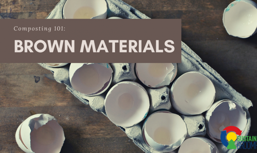 Brown Materials: Composting 101 Brown Materials: Composting 101