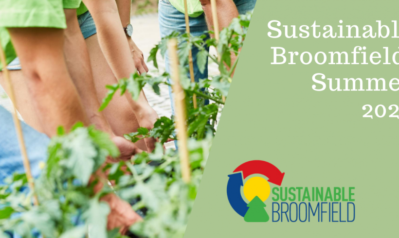 Sustainable Broomfield: Summer 2020 Sustainable Broomfield: Summer 2020