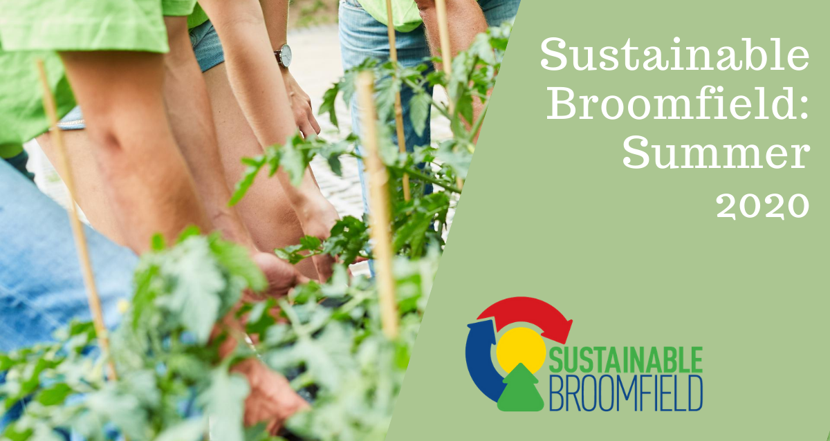Sustainable Broomfield: Summer 2020